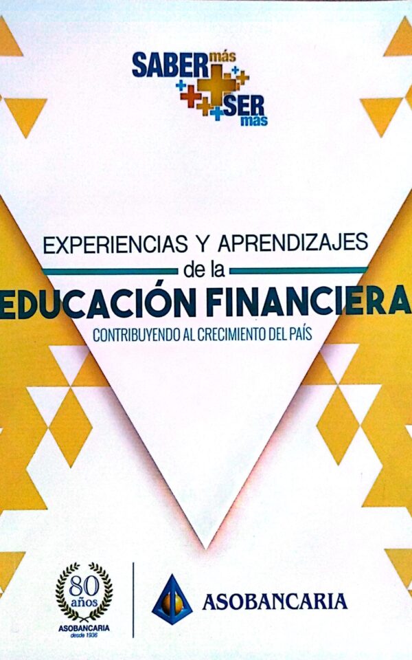 Experiencias y aprendizajes de la educación financiera contribuyendo al crecimiento del país