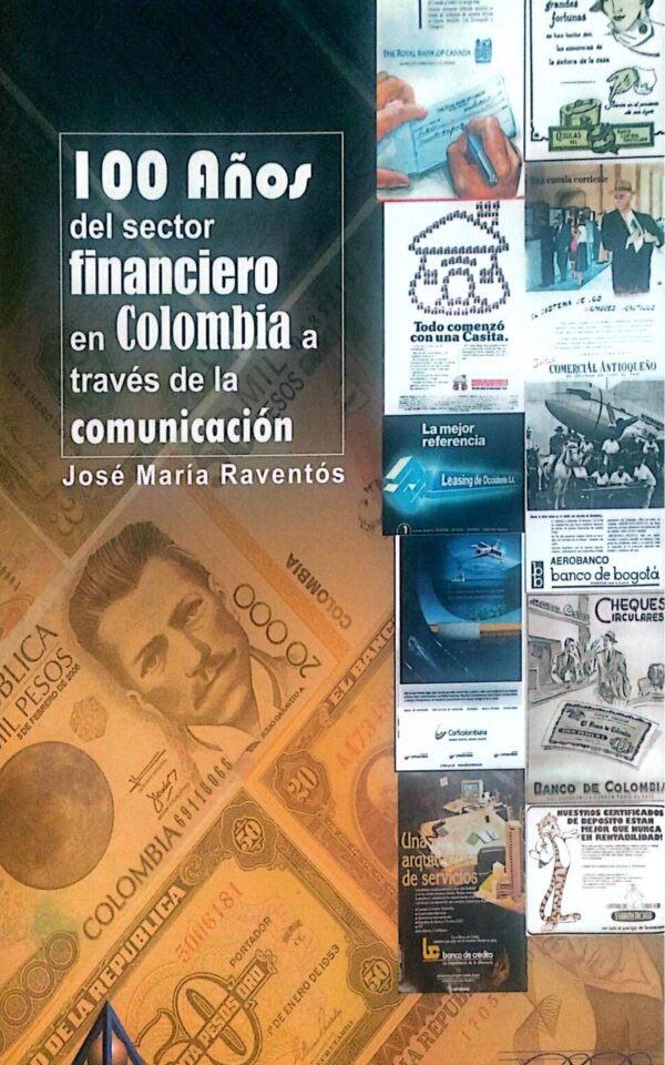 100 años del sector financiero en Colombia a través de la comunicación