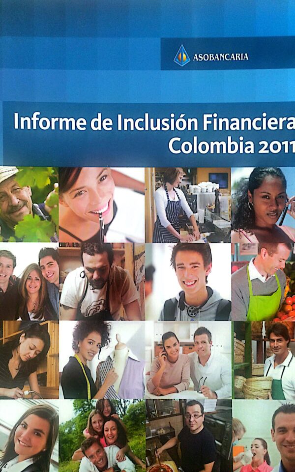 Informe de inclusión financiera Colombia 2011