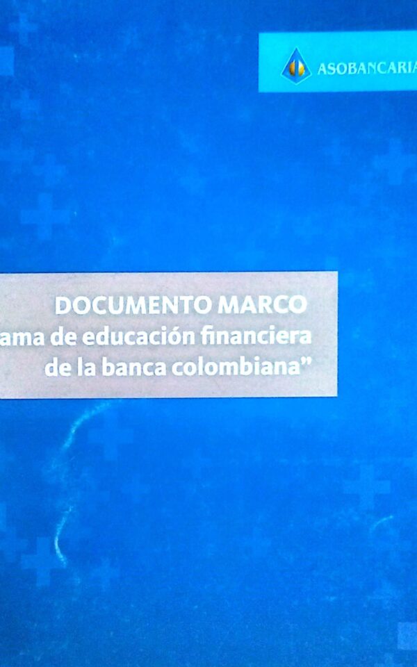 Marco programa de educación financiera de la banca colombiana