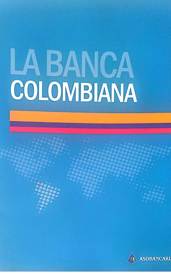 Informe de tipificación de la industria bancaria colombiana 2013