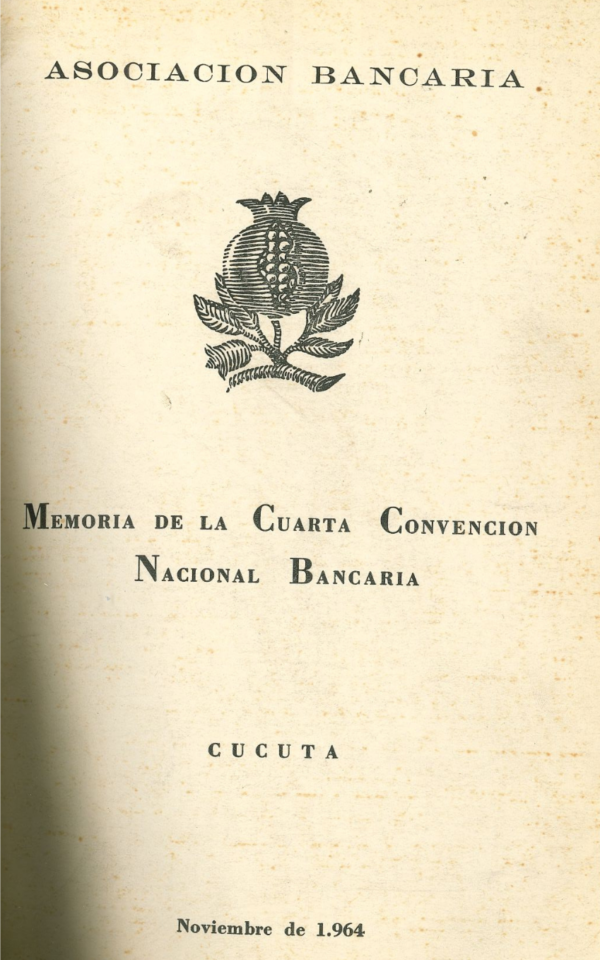 Memorias de la IV Convención Nacional Bancaria