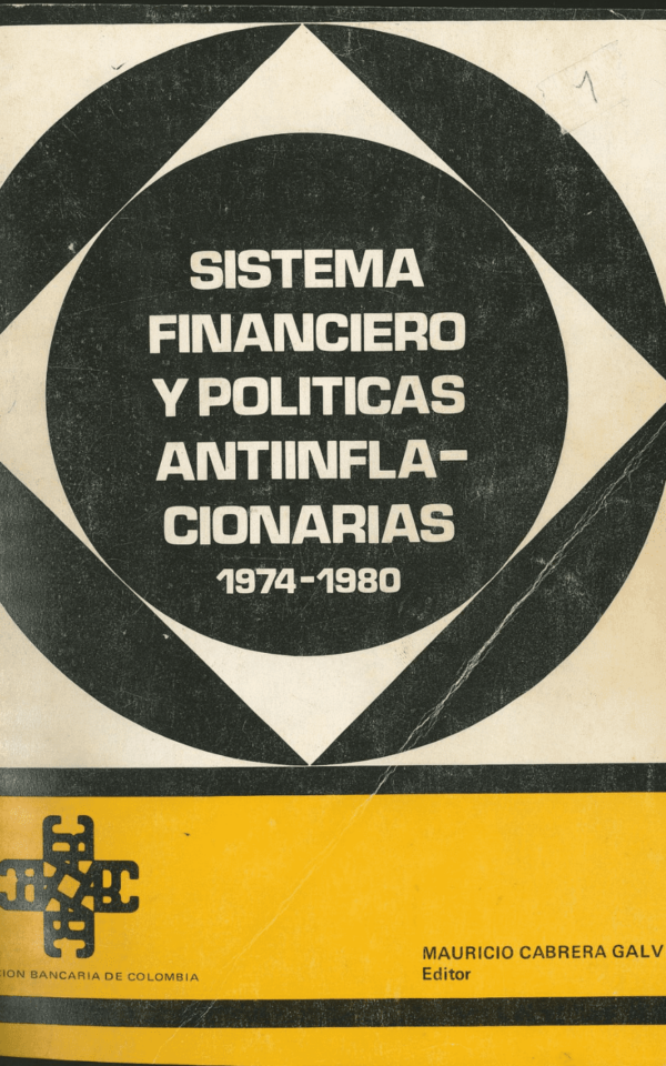 Sistema financiero y políticas antiinflacionarias 1974-1980
