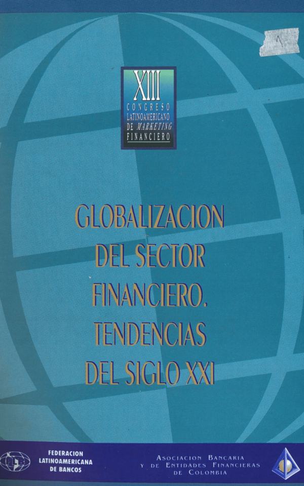 Globalización del sector financiero: Tendencias del siglo XXI