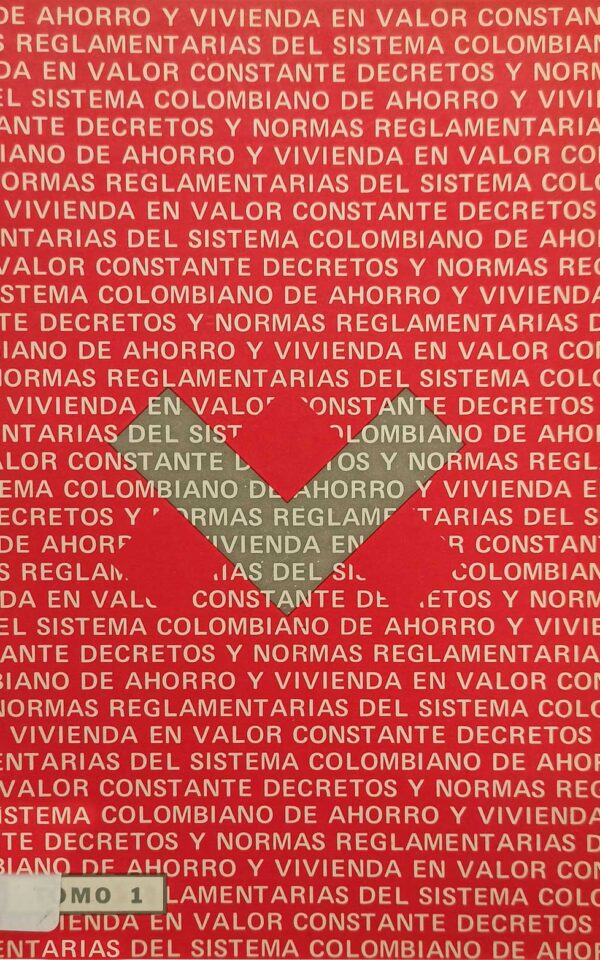 Decretos y normas reglamentarias del sistema colombiano de ahorro y vivienda