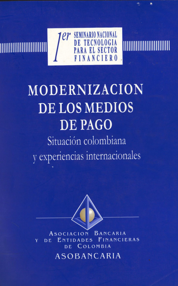 Modernización de los medios de pago situación de Colombia y experiencias internacionales