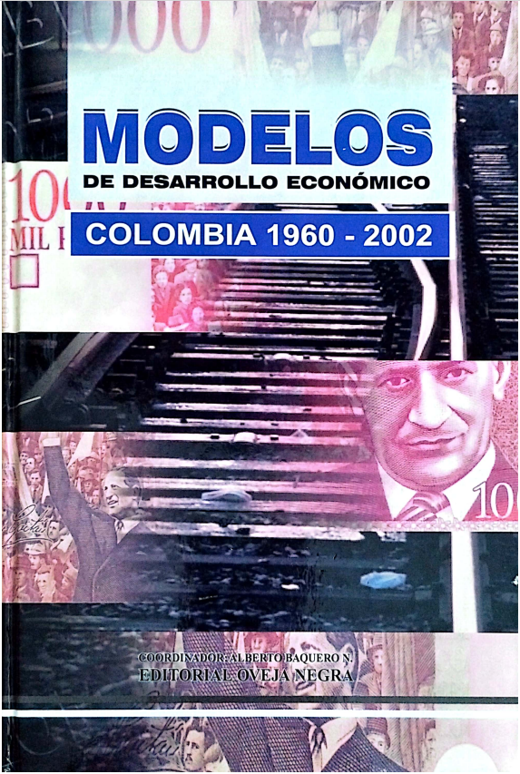 Medio siglo de desarrollo económico: Colombia 1960-2002