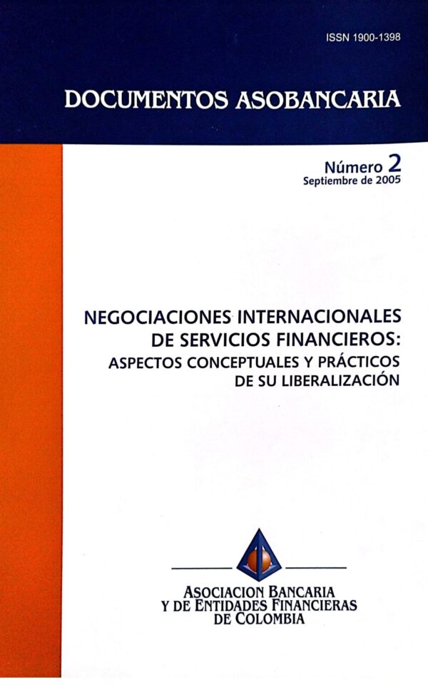 Negociaciones Internacionales de Servicios Financieros: Aspectos Conceptuales y Prácticos de su Liberalización