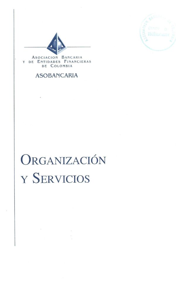 Organización y Servicios de la Asociación Bancaria y de Entidades Financieras de Colombia (Asobancaria)