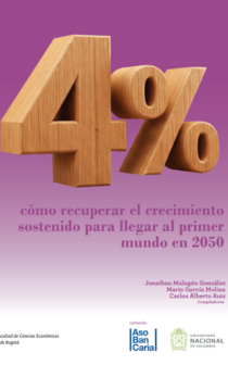 4% cómo recuperar el crecimiento sostenido para llegar al primer mundo en 2050