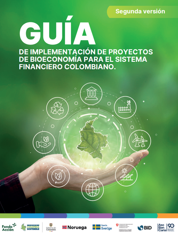 Guía de implementación de proyectos de bioeconomía para el sistema financiero colombiano