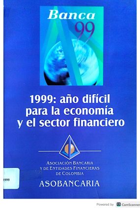 1999 AÑO DIFICIL PARA LA ECONOMIA Y EL SECTOR FINANCIERO-páginas