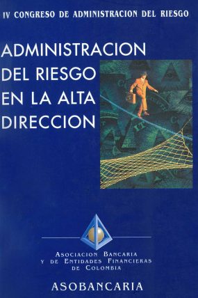 ADMINISTRACIÓN-DEL-RIESGO-EN-LA-ALTA-DIRECCIÓN---IV-CONGRESO-DE-ADMINISTRACION-DEL-RIESGO