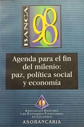 AGENDA-PARA-EL-FIN-DEL-MILENIO-PAZ---POLITICA-SOCIAL-Y-ECONOMIA