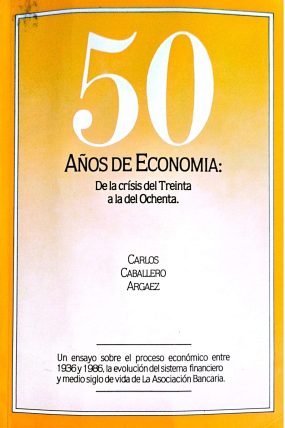 CINCUENTA AÑOS DE ECONOMIA DE LA CRISIS DEL TREINTA A LA DEL OCHENTA-páginas