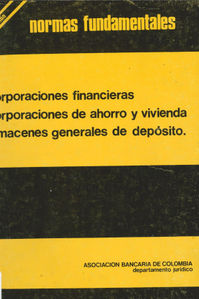 Compilación - Corporaciones financieras, corporaciones de ahorro y vivienda, almacenes generales de depósito (1)