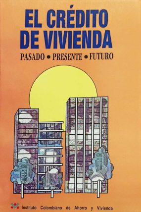 EL-CRÉDITO-DE-VIVIENDA---PASADO---PRESENTE---FUTURO