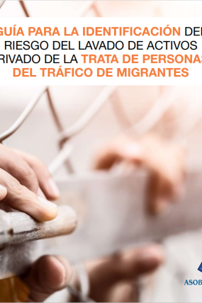 Guía para la identificación del riesgo del lavado de activos derivado de la trata de personas y del tráfico de migrantes