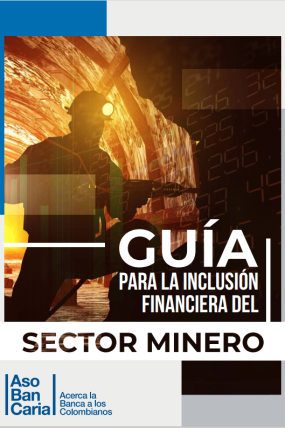 Guía para la inclusión financiera del sector minero