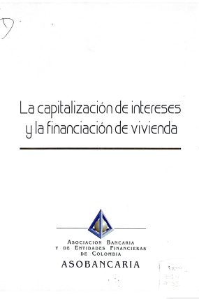 LA CAPITALIZACION DE INTERESES Y LA FINANCIACION DE VIVIENDA 1999-páginas