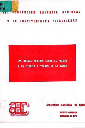 LAS NUEVAS MEDIDAS SOBRE EL AHORRO Y LA FIDUCIA A TRAVES DE LA BANCA 1974-páginas