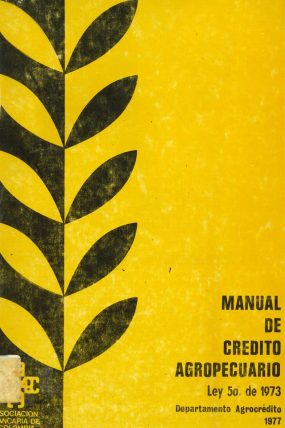 MANUAL-DE-CREDITO-AGROPECUARIO LEY 5A DE 1973