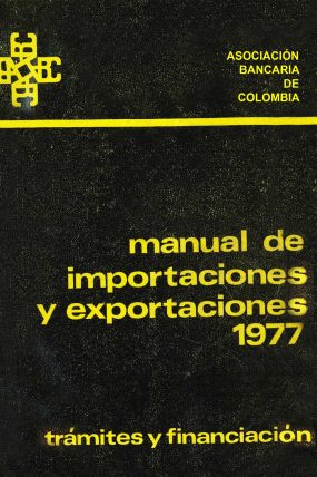 MANUAL-DE-IMPORTACIONES-Y-EXPORTACIONES-1977---TRAMITES-Y-FINANCIACION