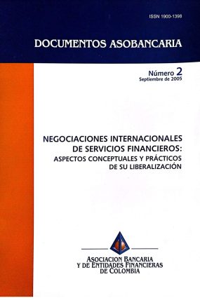 NEGOCIACIONES INTERNACIONALES DE SERVICIOS FINANCIEROS ASPECTOS CONCEPTUALES Y PRACTICOS DE SU LIBERALIZACION 2005-páginas