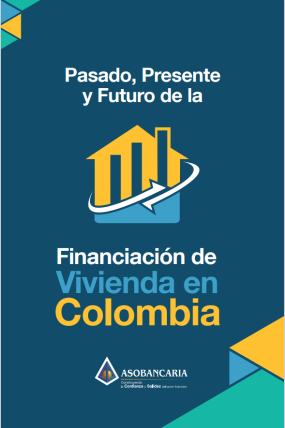 Pasado, presente y futuro de la financiación de vivienda en Colombia