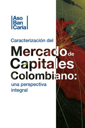 Caracterización del mercado de capitales colombianos: una perspectiva integral
